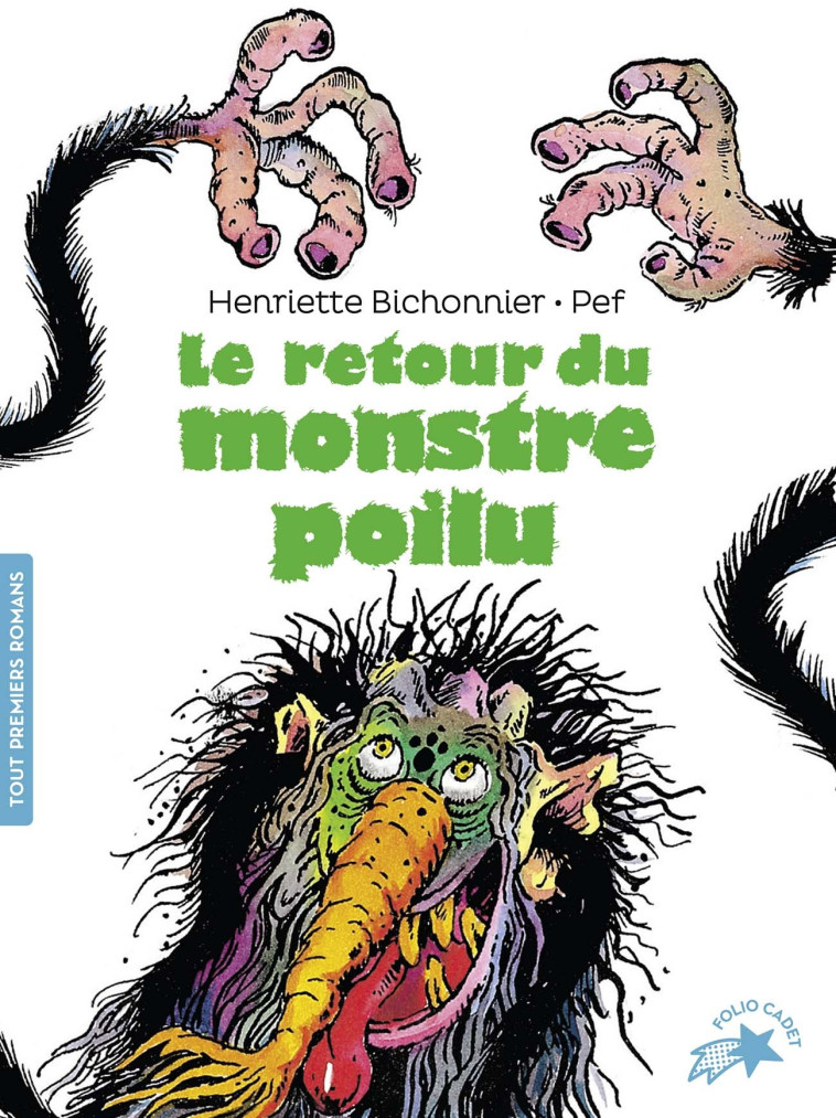 Le retour du monstre poilu - Henriette Bichonnier,  PEF - GALLIMARD JEUNE