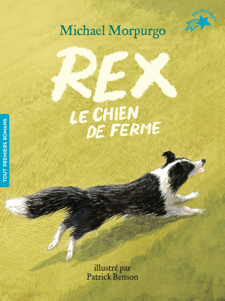 Rex, le chien de ferme - MICHAEL MORPURGO, Patrick Benson, Diane Menard - GALLIMARD JEUNE