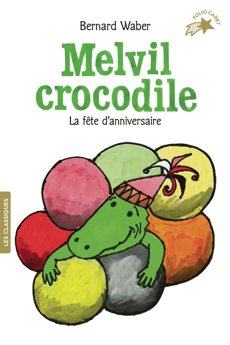 Melvil crocodile - Bernard Waber, Vanessa Rubio-Barreau - GALLIMARD JEUNE