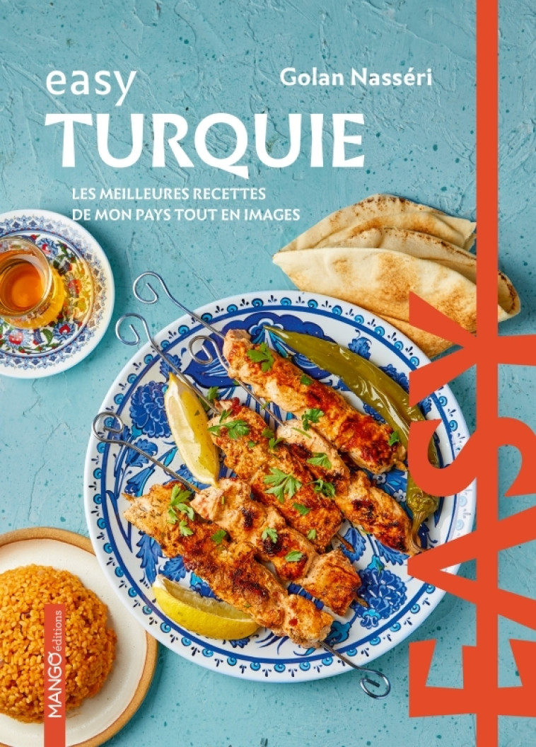 Easy Turquie - Golan Nasseri, Fabrice Veigas - MANGO