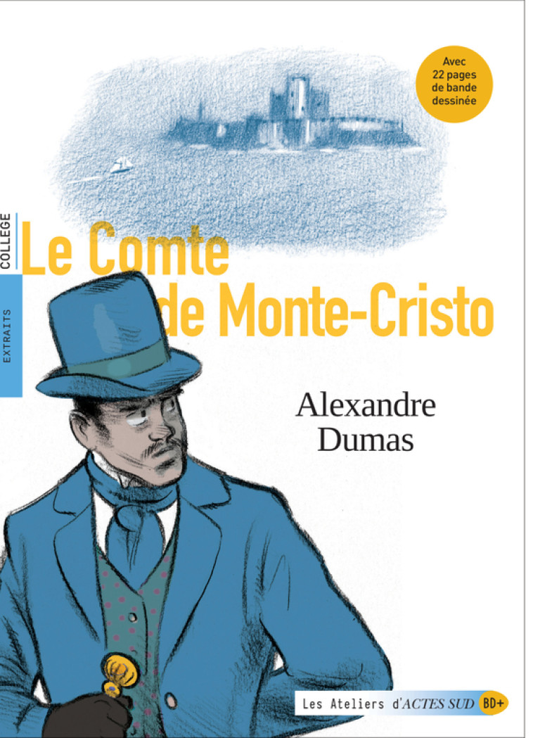 Le Comte de Monte-Cristo - Alexandre Dumas, Joël Legars, Apolline Ponthieux - ACTES SUD