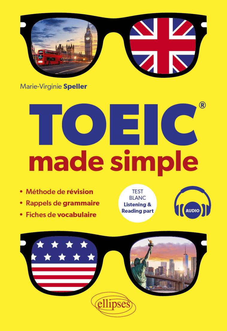 TOEIC Made Simple - Marie-Virginie Speller - ELLIPSES