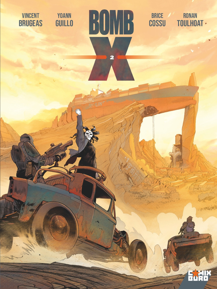 Bomb X - Tome 02 - Vincent Brugeas, Alexis Sentenac, Ronan Toulhoat, Brice Cossu, Yoann Guillo, Alberto Varanda - GLENAT