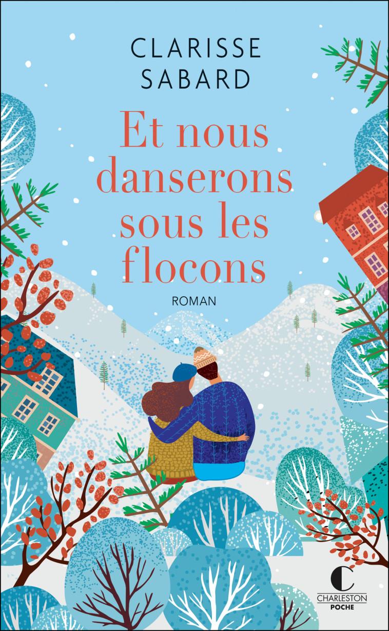 Et nous danserons sous les flocons  - Clarisse Sabard - CHARLESTON