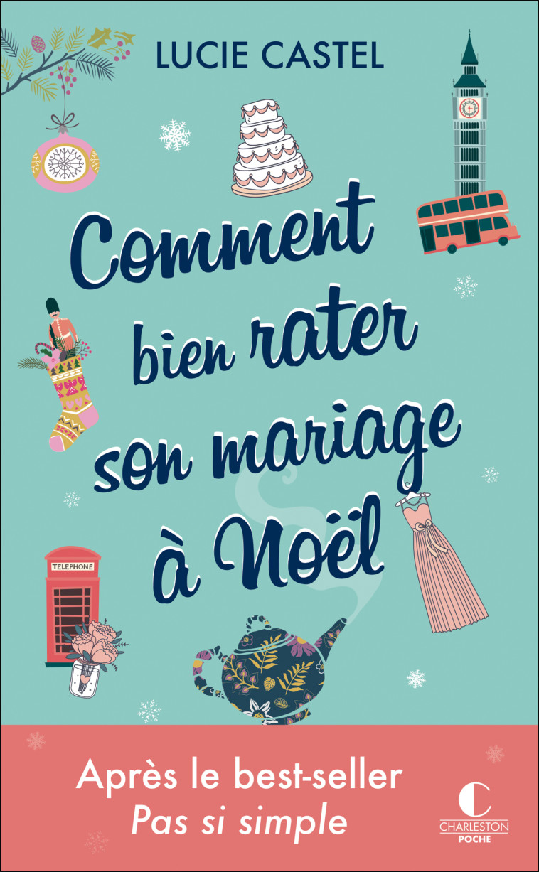 Comment bien rater son mariage à Noel  - Lucie Castel - CHARLESTON