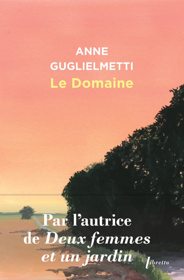 Le Domaine -  Guglielmetti anne - LIBRETTO