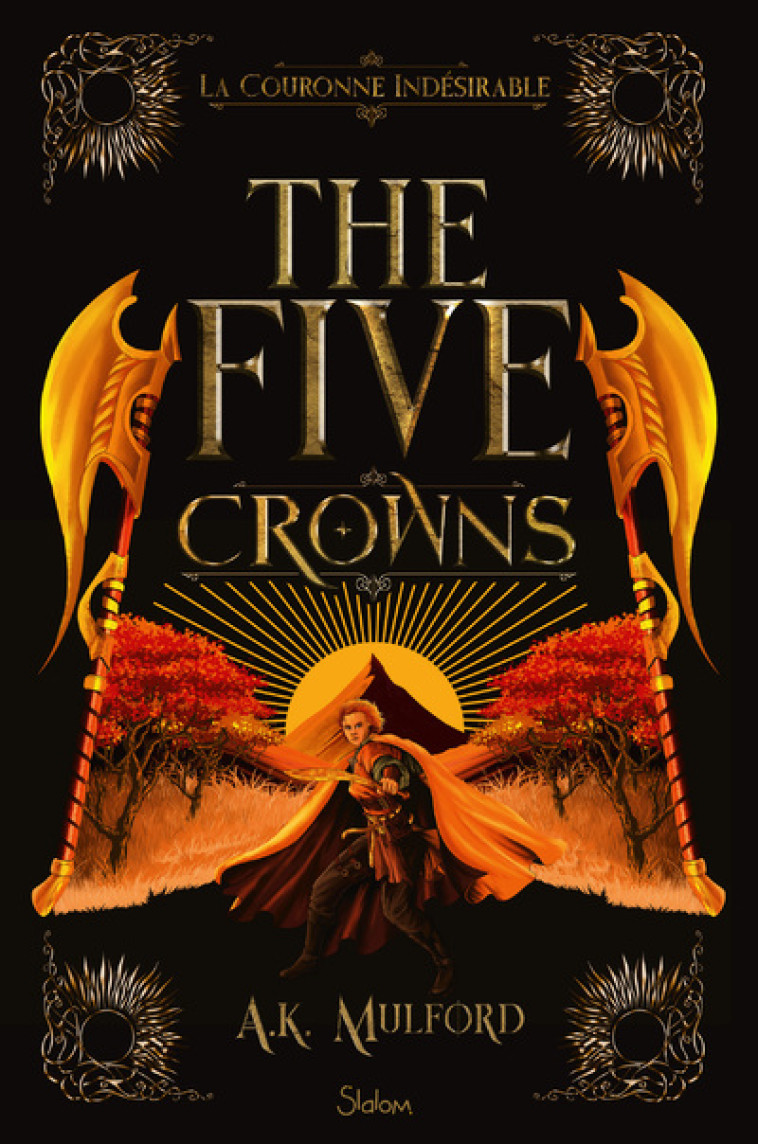 The Five Crowns - Livre 3 La Couronne indésirable - A. K. Mulford, Laure Jouanneau-lopez - SLALOM