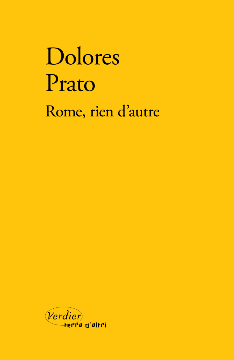 Rome, rien d'autre - Dolores PRATO, Laurent Lombard, Jean-Paul Manganaro - VERDIER