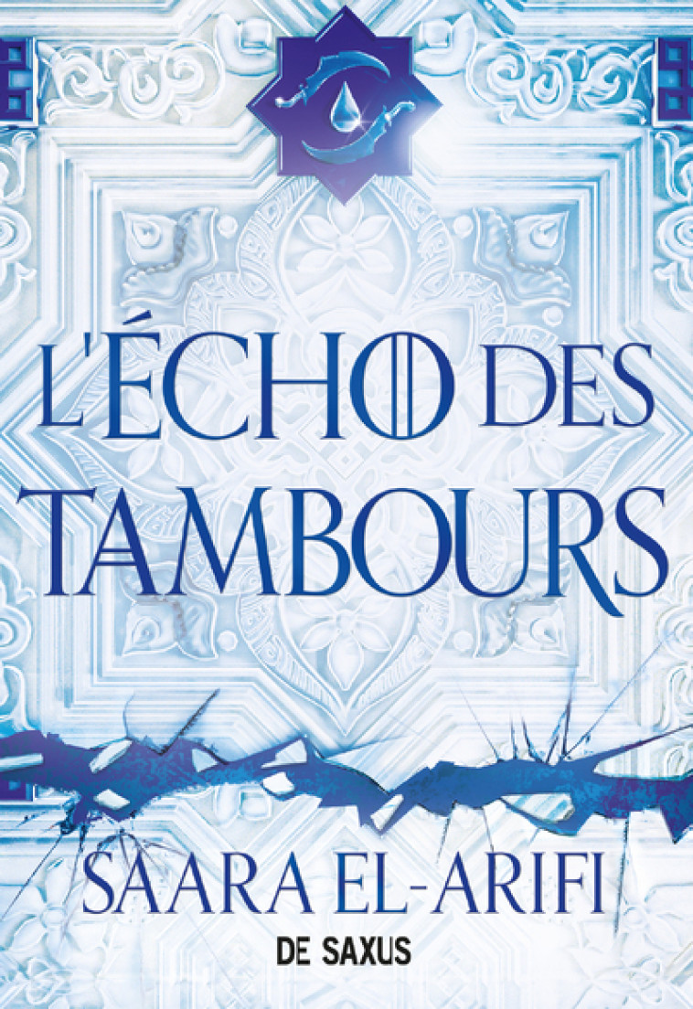 L'Ultime Brasier - Tome 02 L'Écho des tambours (broché) - Saara El-ARIFI, Florence Dolisi - DE SAXUS