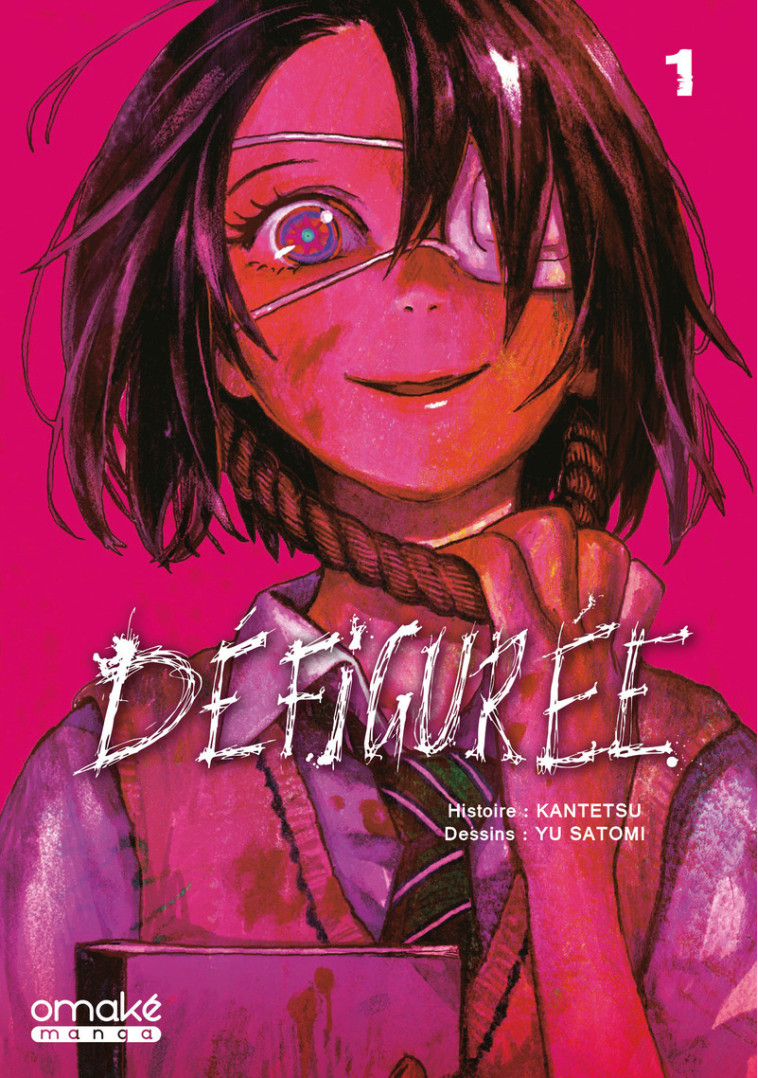 Défigurée - Tome 1 (VF) - KANTETSU/SATOMI - OMAKE BOOKS