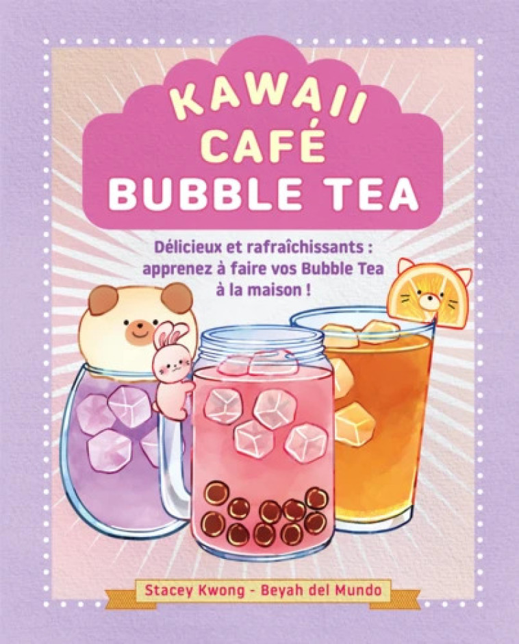 Kawaii café - Bubble Tea - Stacey KWONG, Beyah DEL MUNDO,  Synchronique Éditions - SYNCHRONIQUE