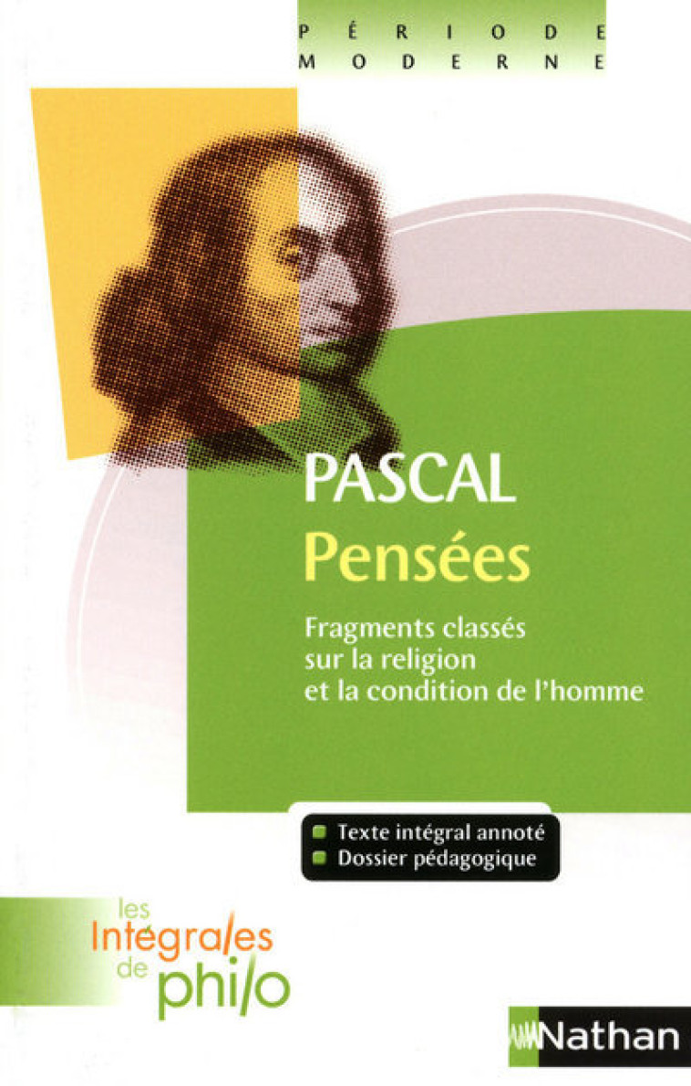 Les intégrales de Philo - PASCAL, Pensées - Denis Huisman, Claude Morali, Blaise Pascal - NATHAN