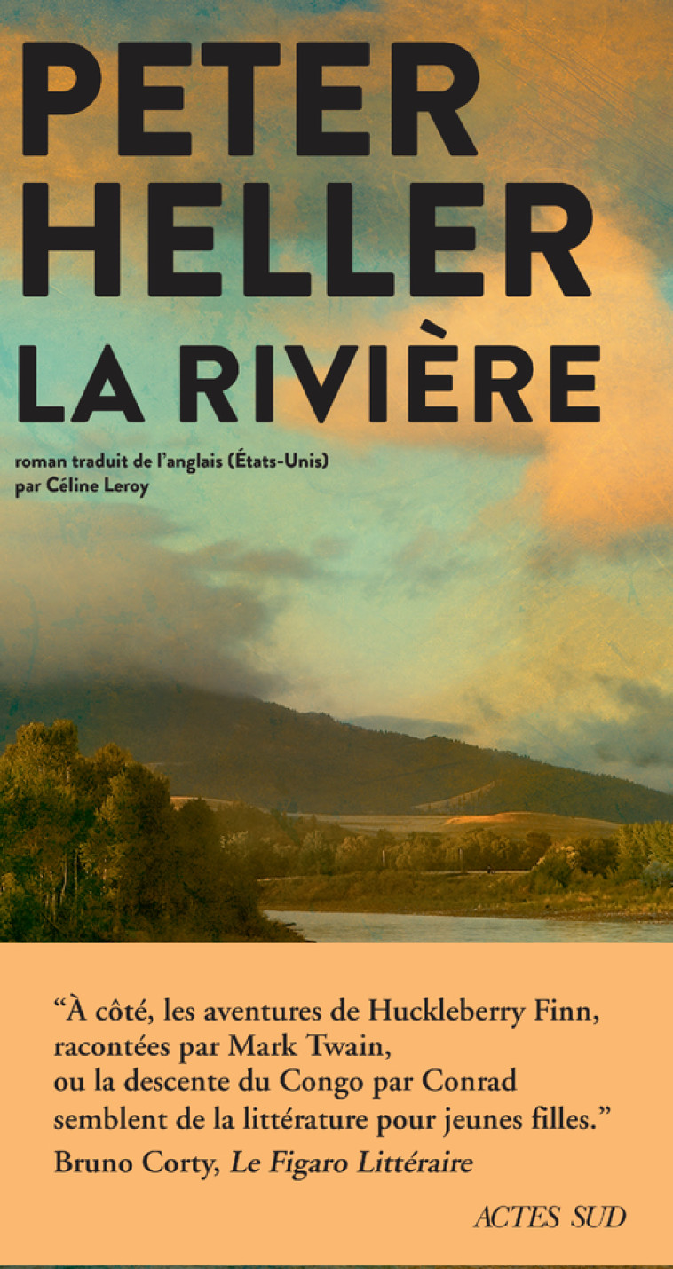 La Rivière - Peter Heller, Céline Leroy - ACTES SUD