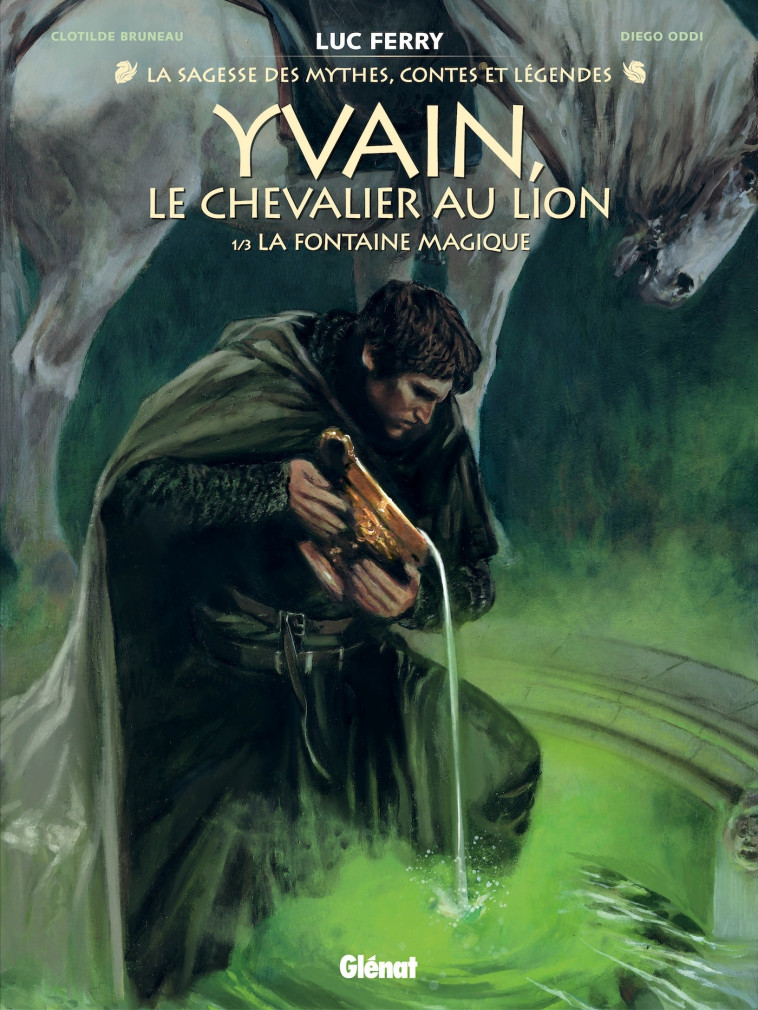 Yvain, le chevalier au lion - Tome 01 - Clotilde Bruneau, Diego Oddi, Didier Poli, Luc Ferry - GLENAT