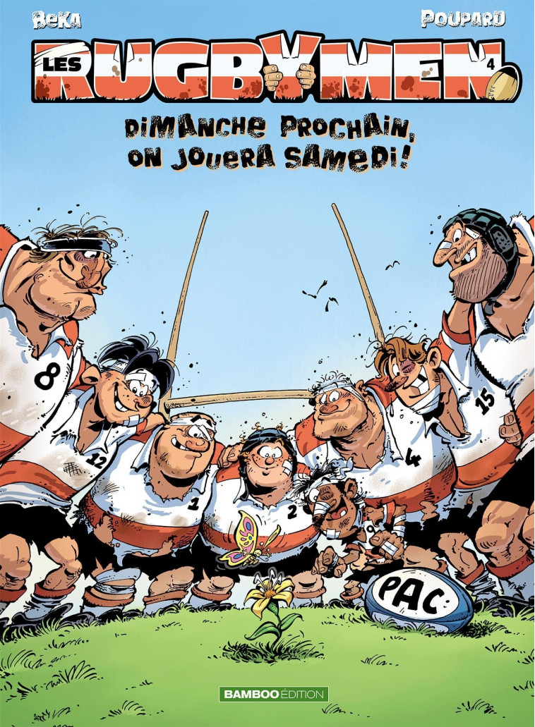 Les Rugbymen - tome 04 - Beka Beka, Poupard Poupard - BAMBOO