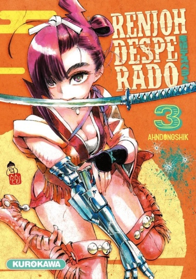 Renjoh Desperado - tome 3 - Ahndongshik Ahndongshik, Satoko Fujimoto,  Ahndongshik - KUROKAWA