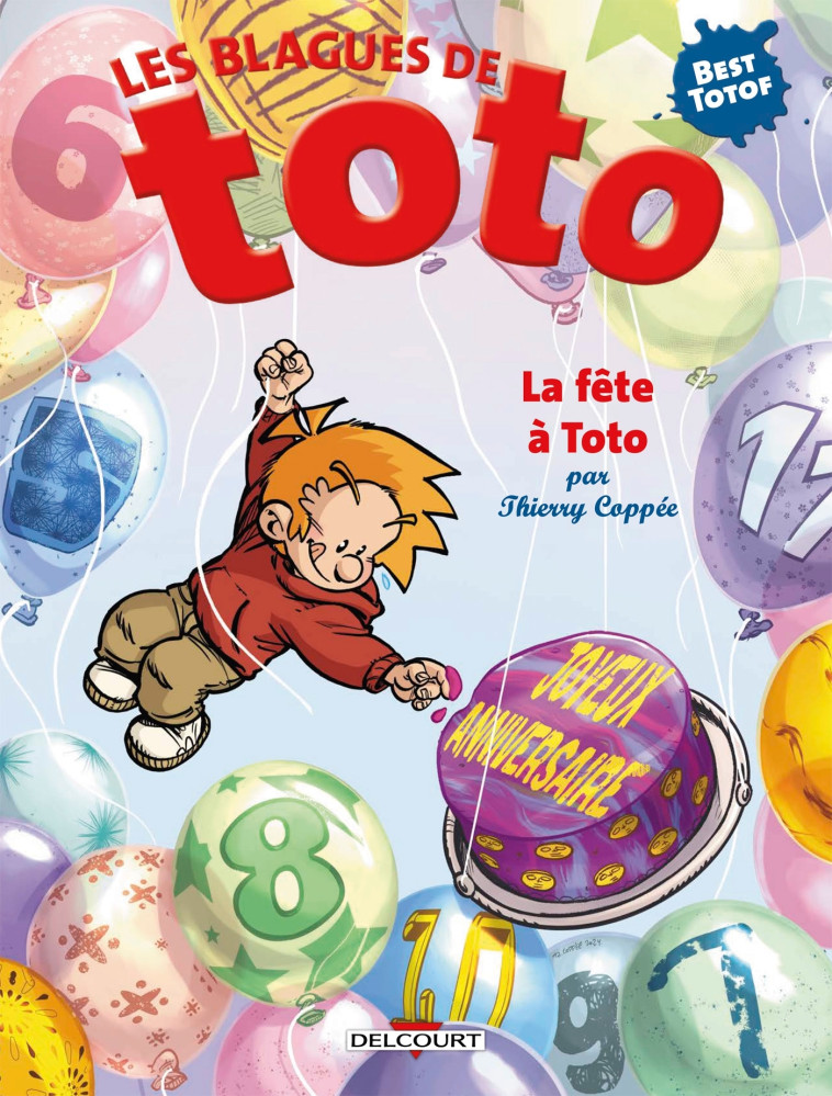 Les Blagues de Toto - La Fête à Toto -  COPPEE - DELCOURT