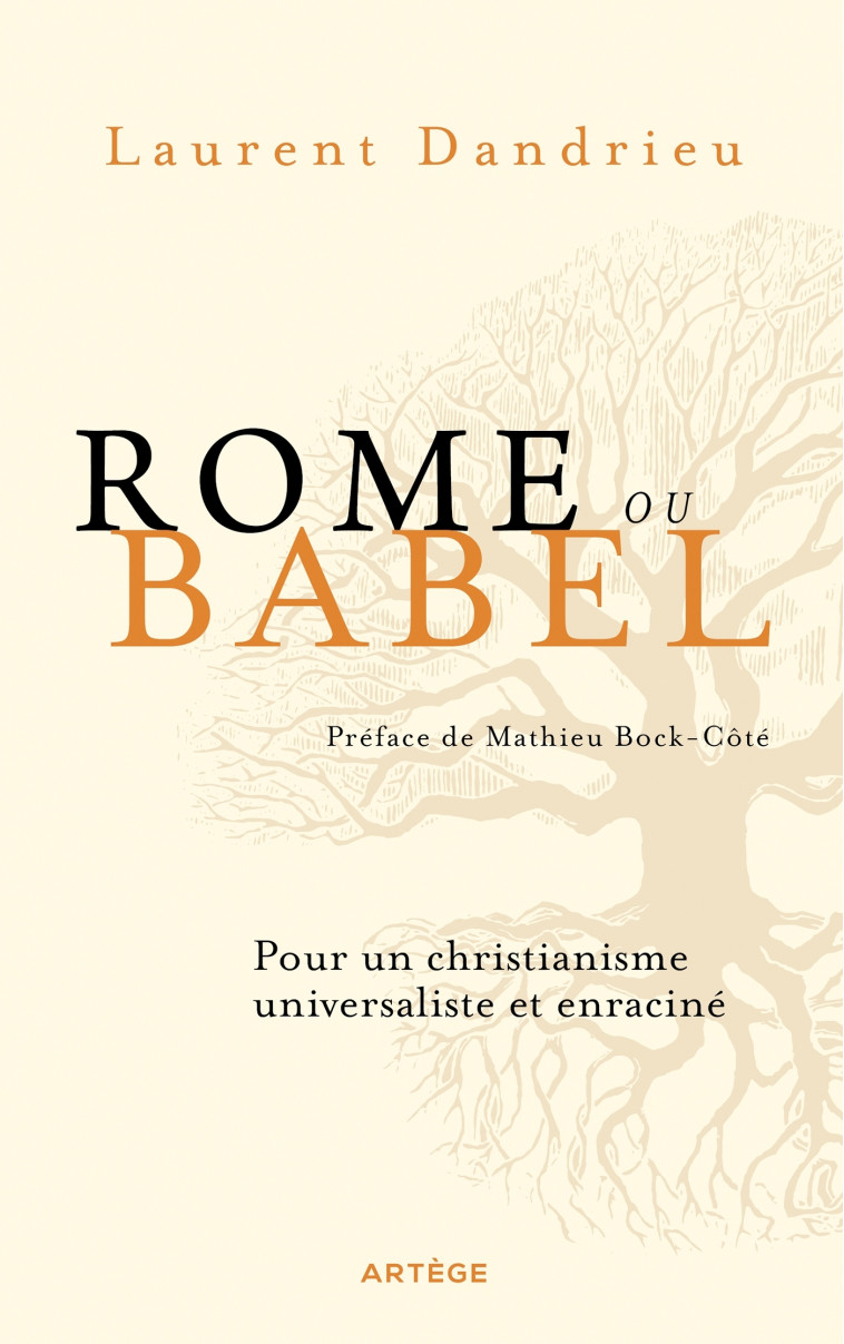 Rome ou Babel - Laurent Dandrieu, Mathieu Bock-Cote - ARTEGE