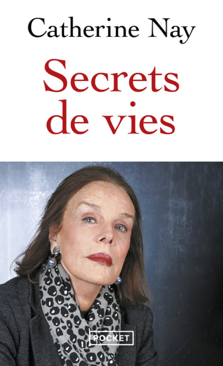 Secrets de vies - Catherine Nay - POCKET