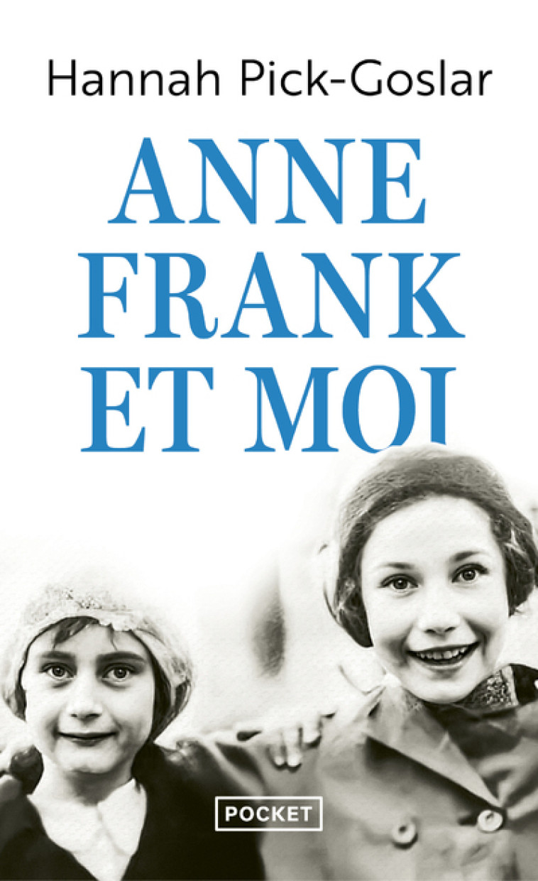 Anne Frank et moi - Christelle Gaillard-paris, Hannah Pick-Goslar, Dina Kraft - POCKET