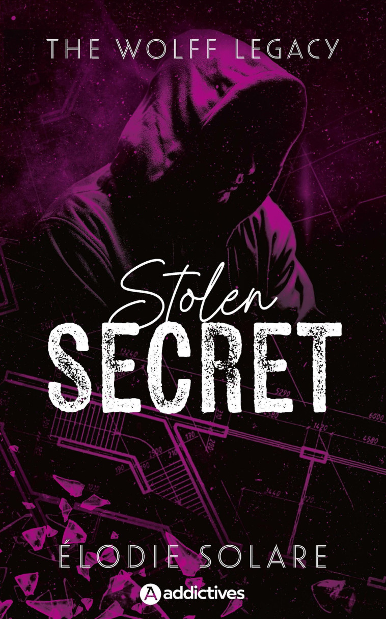 THE WOLFF LEGACY - STOLEN SECRET - SOLARE ELODIE - ADDICTIVES