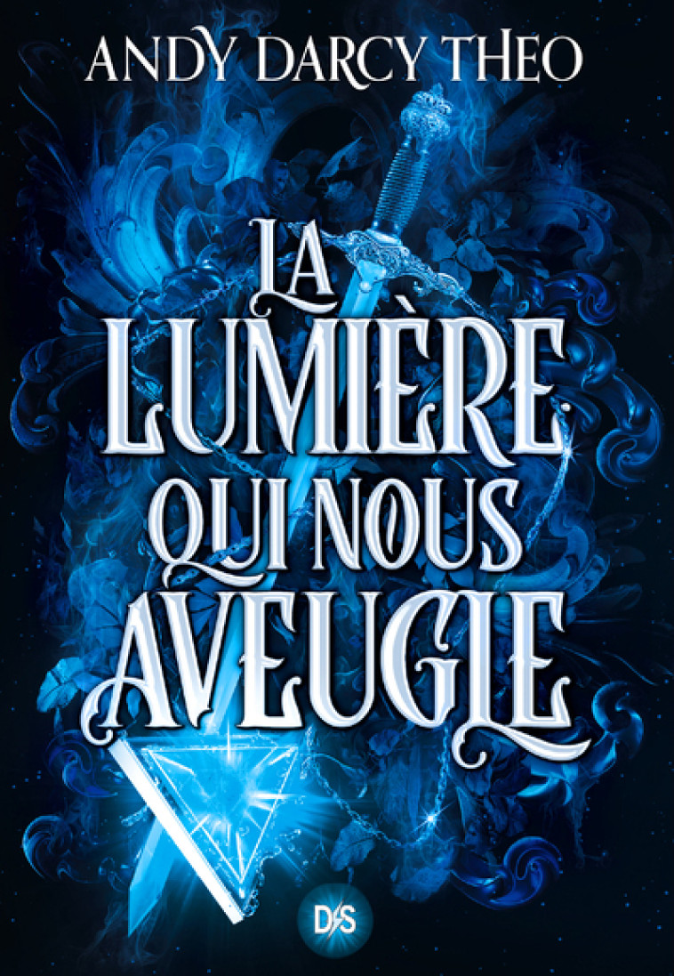 La Lumière qui nous aveugle (broché) - Tome 1 - Andy Darcy Theo, Isabelle Pernot - DE SAXUS