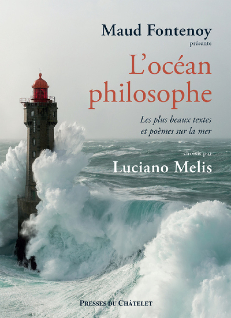 L'océan philosophe - LUCIANO MELIS, Maud Fontenoy,  Collectif - PRESSES CHATELE