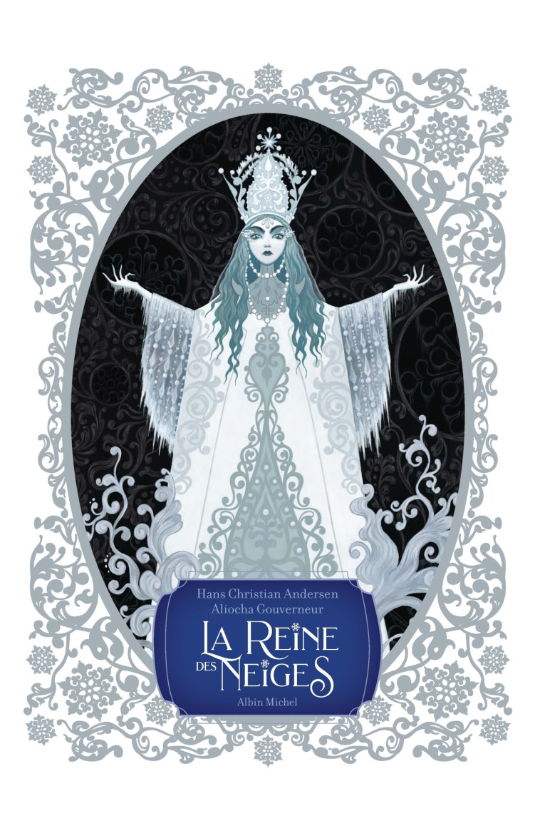 La Reine des neiges - ANDERSEN/GOUVERNEUR - ALBIN MICHEL