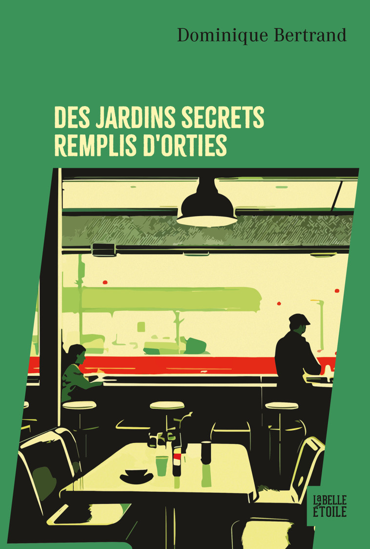 DES JARDINS SECRETS REMPLIS D'ORTIES - BERTRAND DOMINIQUE - HACHETTE FICTIO