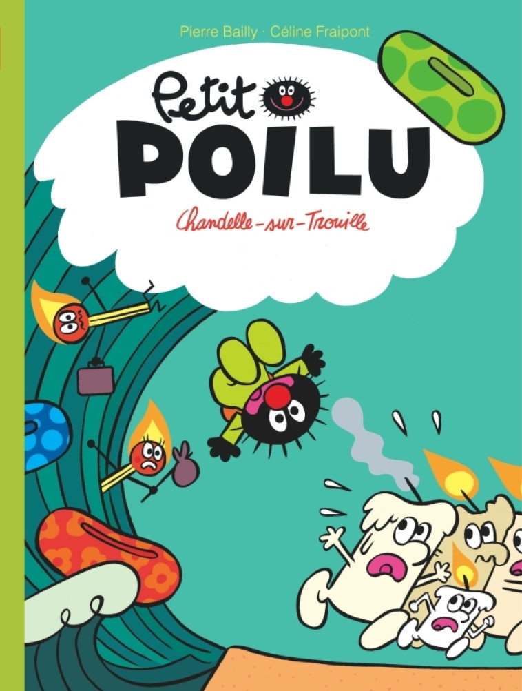 Petit Poilu - Tome 21 - Chandelle-sur-Trouille - FRAIPONT CELINE - DUPUIS