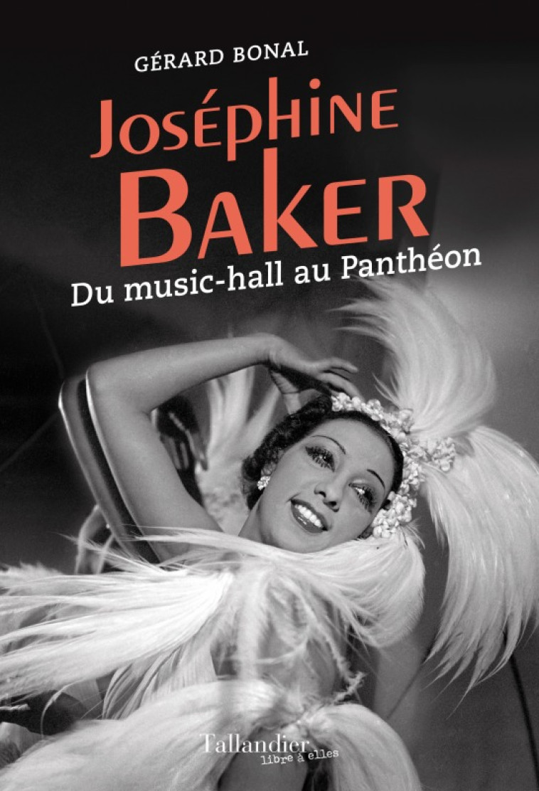 Joséphine Baker - BONAL GERARD - TALLANDIER