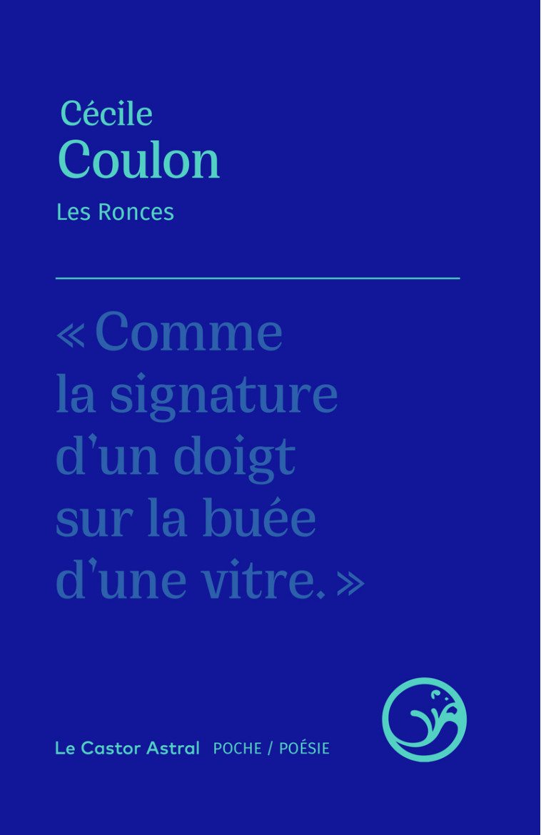 Les Ronces - Cécile Coulon, Cécile Coulon - CASTOR ASTRAL