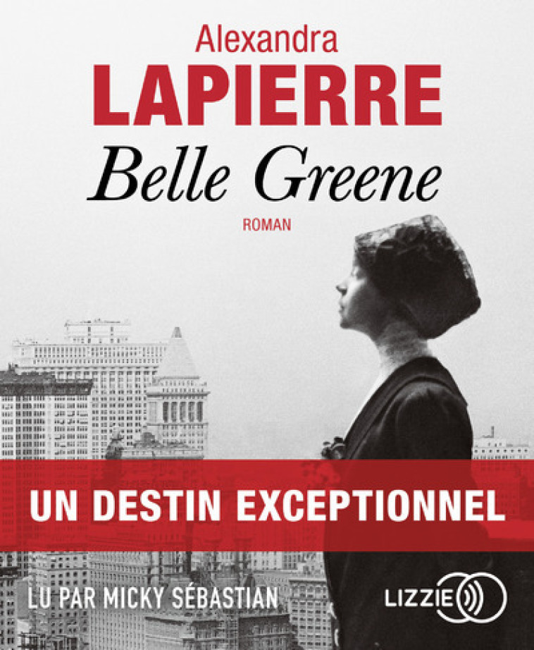 Belle Greene - LAPIERRE ALEXANDRA - LIZZIE