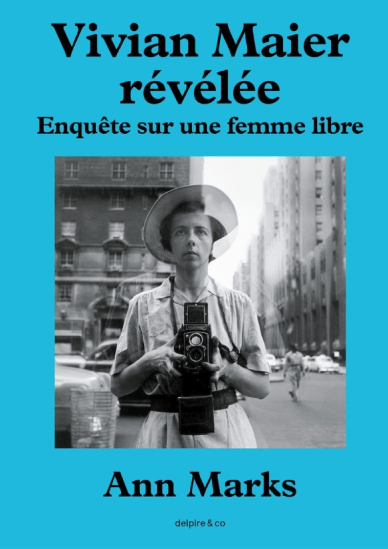 Vivian Maier révélée - MARKS ANN - DELPIRE