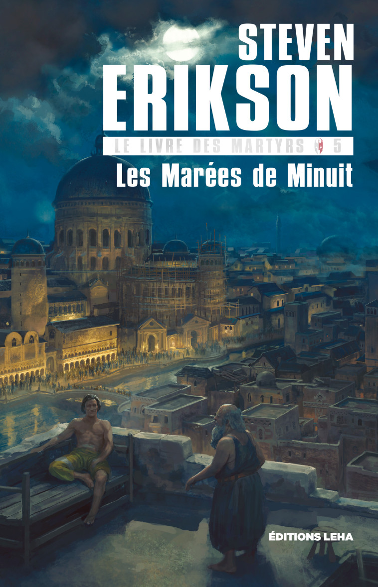 Les marées de minuit - Steven Erikson, Nicolas MERRIEN - LEHA