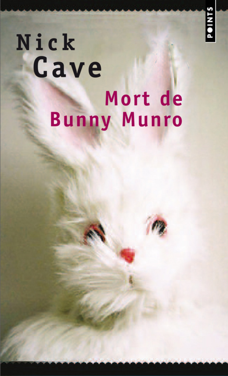 Mort de Bunny Munro - CAVE NICK - POINTS