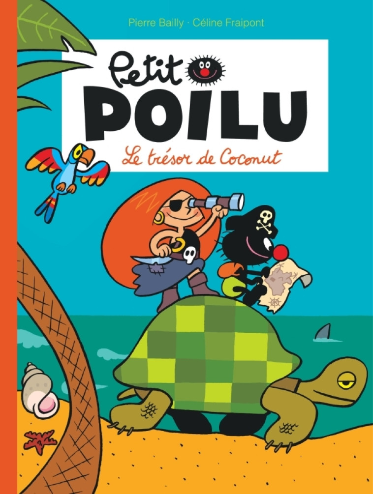 Petit Poilu - Tome 9 - Le trésor de Coconut (nouvelle maquette) - FRAIPONT CELINE - DUPUIS