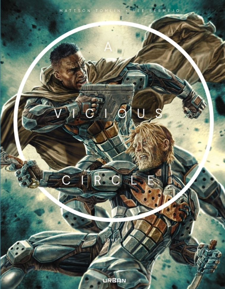 A Vicious Circle tome 3 -  Tomlin Mattson,  Bermejo Lee - URBAN COMICS