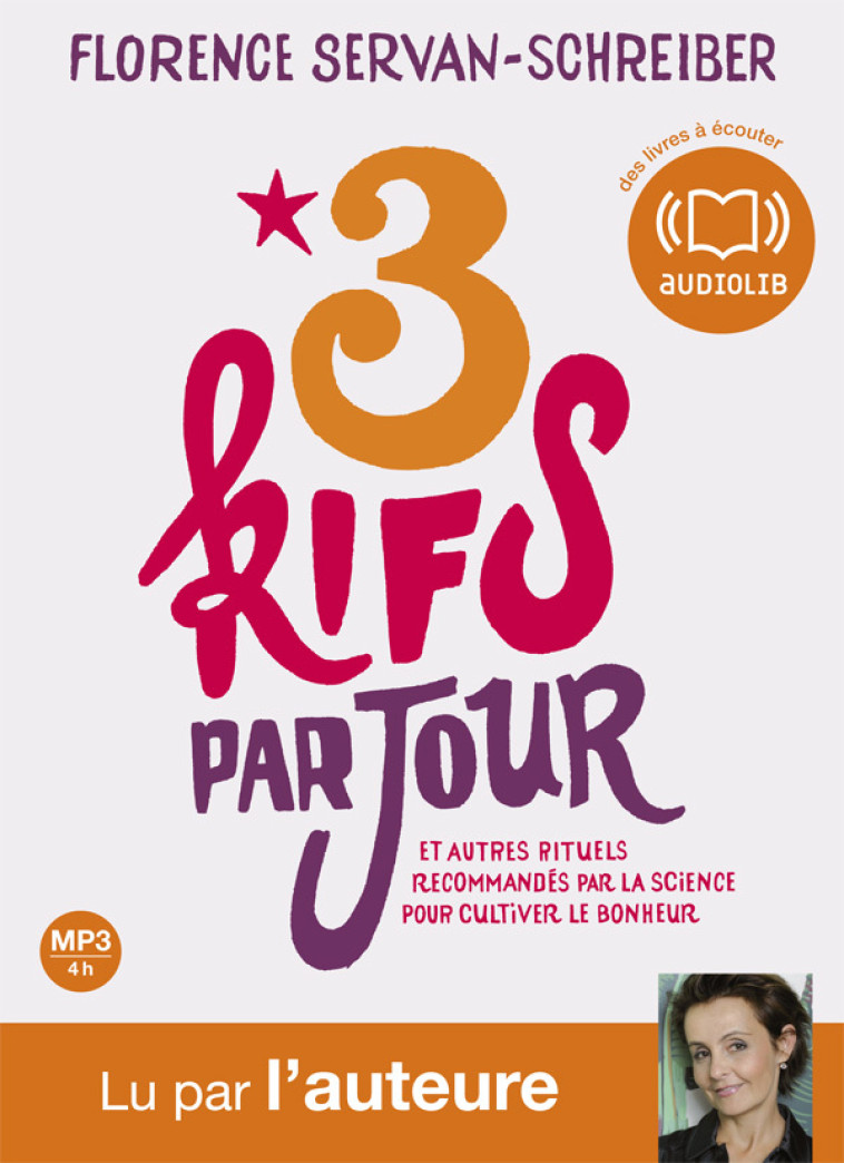 3 kifs par jour - Florence Servan-Schreiber - AUDIOLIB