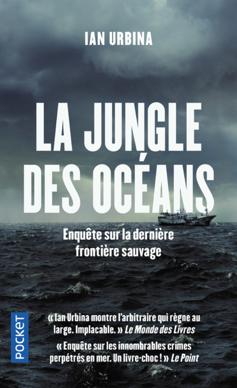 La Jungle des océans - Ian Urbina, Perla Slitack - POCKET