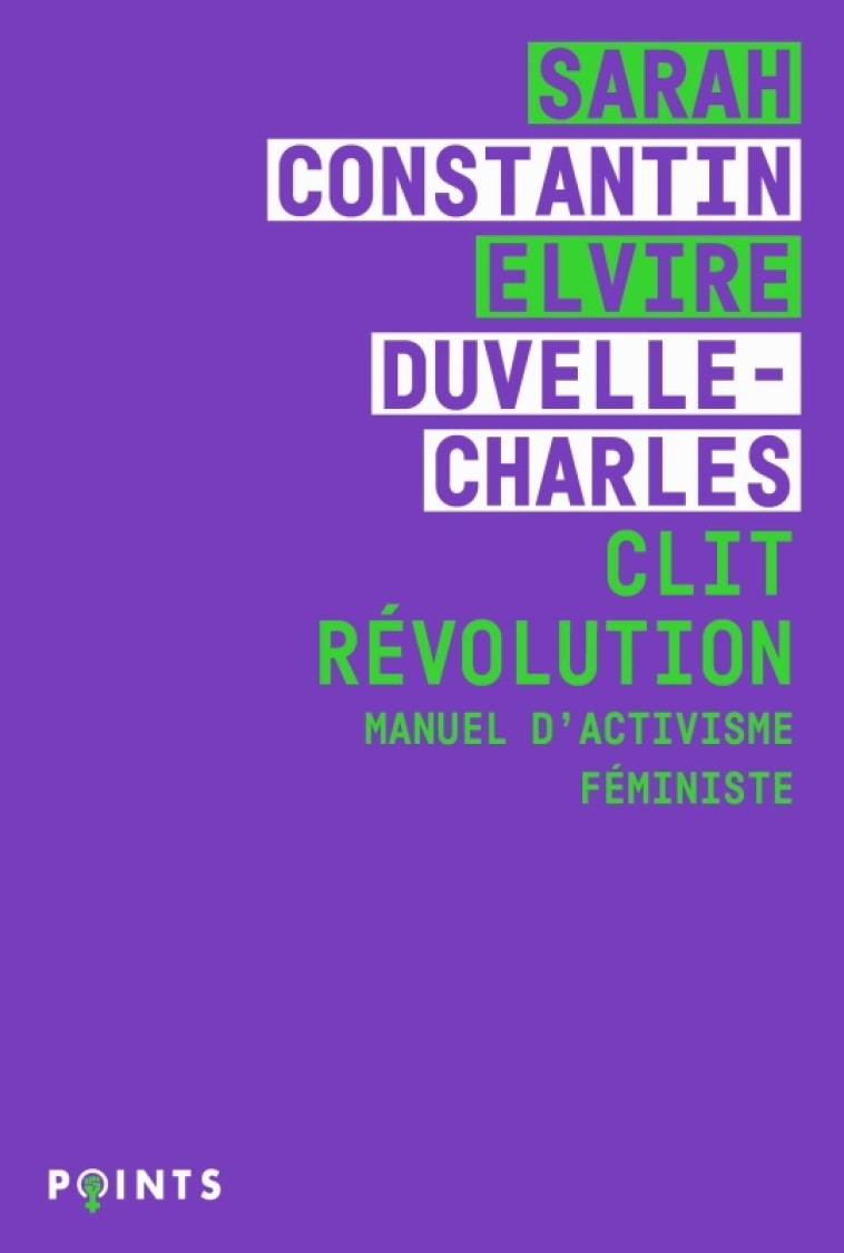 Clit Révolution - Sarah Constantin, Elvire DUVELLE-CHARLES - POINTS