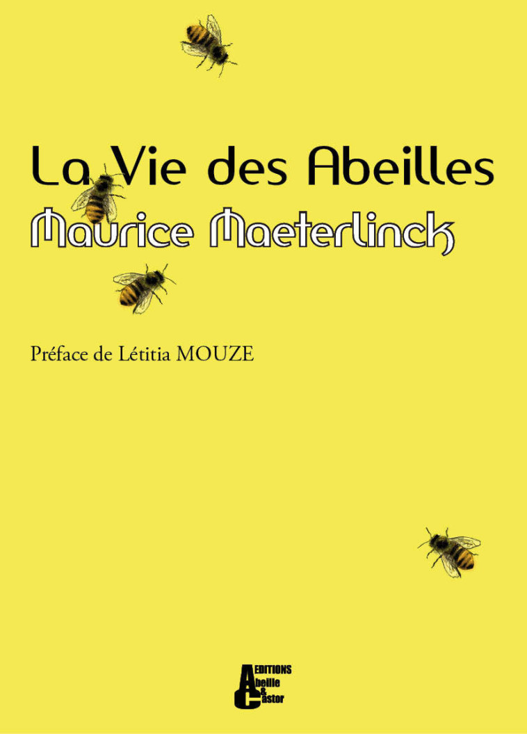 LA VIE DES ABEILLES - Maurice Maeterlinck - ABEILLE