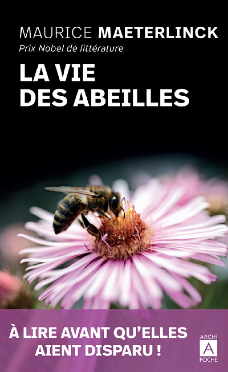 La vie des abeilles - Maurice Maeterlinck, Bernard van de Kerckhove - ARCHIPOCHE