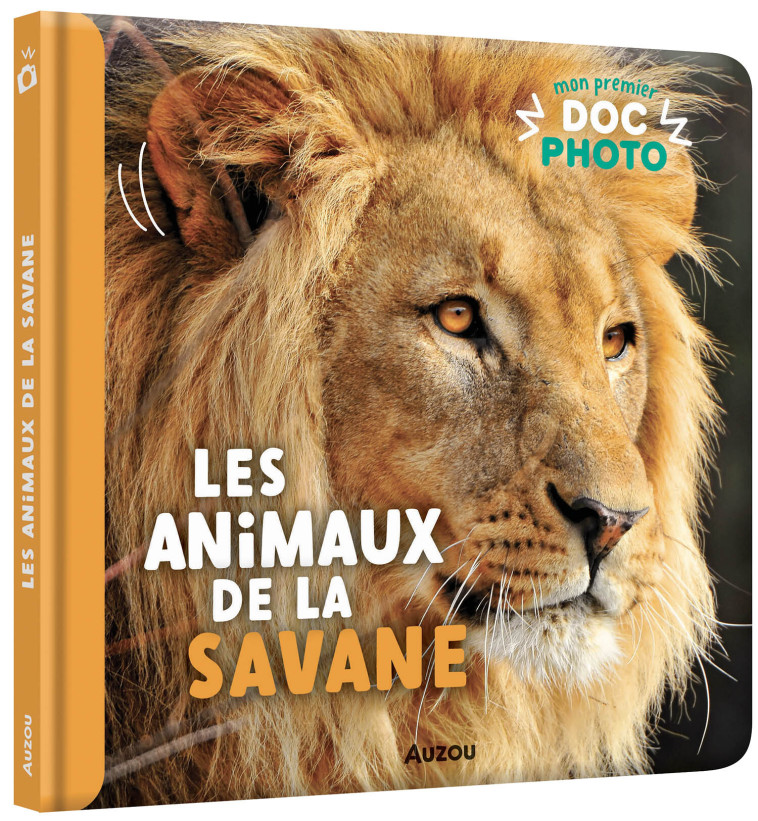 MON PREMIER DOC PHOTO  - LES ANIMAUX DE LA SAVANE - Collectif Collectif - AUZOU