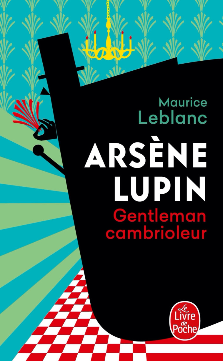 Arsène Lupin gentleman cambrioleur - Nouvelle édition - Série Netflix - Maurice Leblanc - LGF