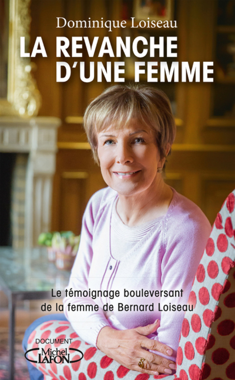 La revanche d'une femme - Dominique Loiseau, Katia Chapoutier - MICHEL LAFON