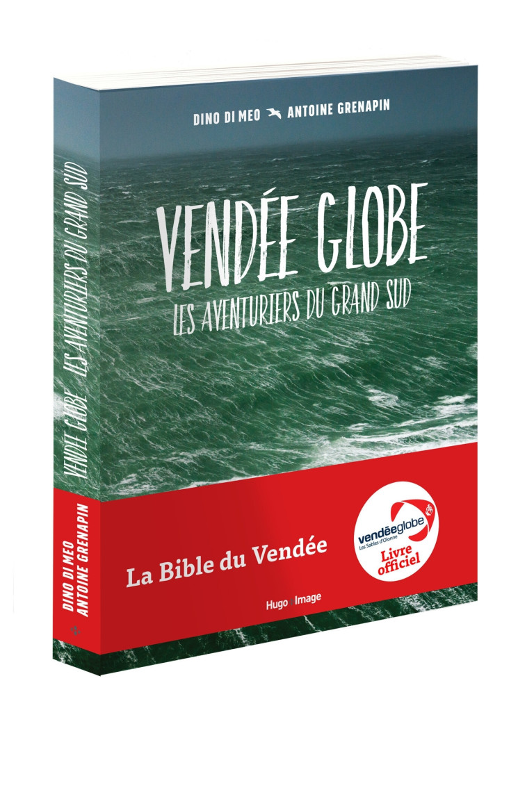 Vendée Globe - Les aventuriers du grand Sud - Antoine Grenapin, Dino Di Meo - HUGO IMAGE