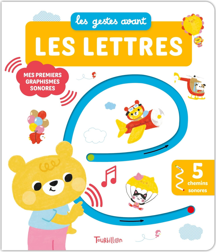 Les gestes avant... les lettres - Mes premiers graphismes sonores - Clémentine Dérodit - TOURBILLON