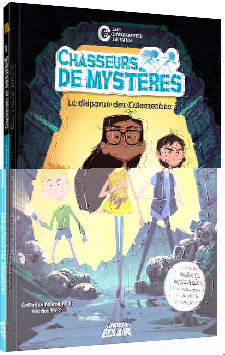 CHASSEURS DE MYSTÈRES - LA DISPARUE DES CATACOMBES - Catherine Kalengula, Nicolas RIX - AUZOU