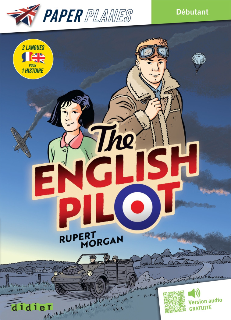 The English Pilot - Livre + mp3  - Ed. 2024 - Rupert Morgan - DIDIER